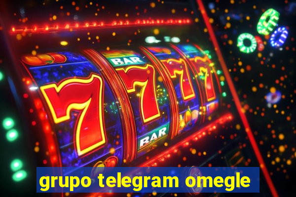 grupo telegram omegle